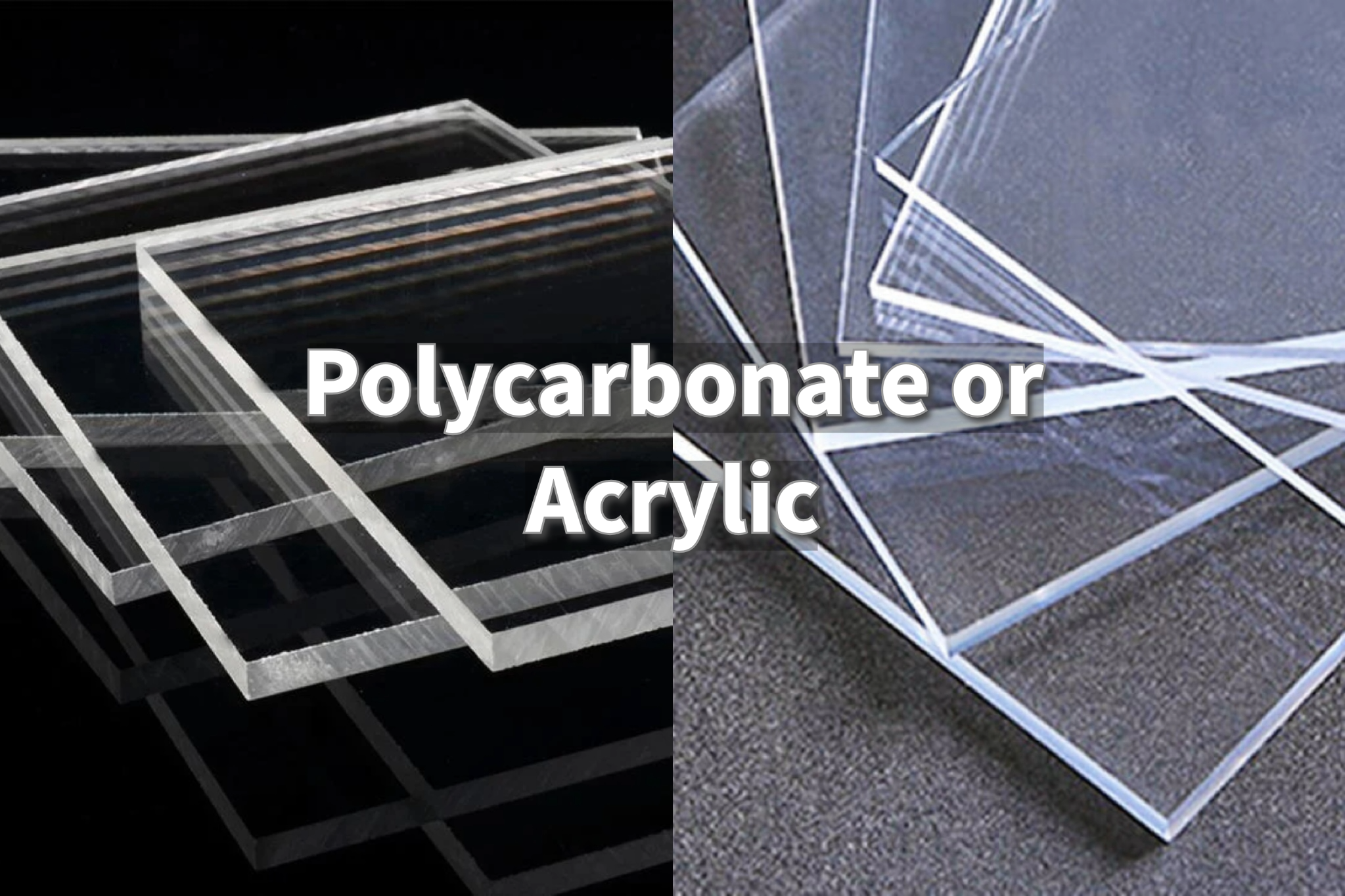 Polycarbonate vs. Acrylic: Choosing the Ideal Material