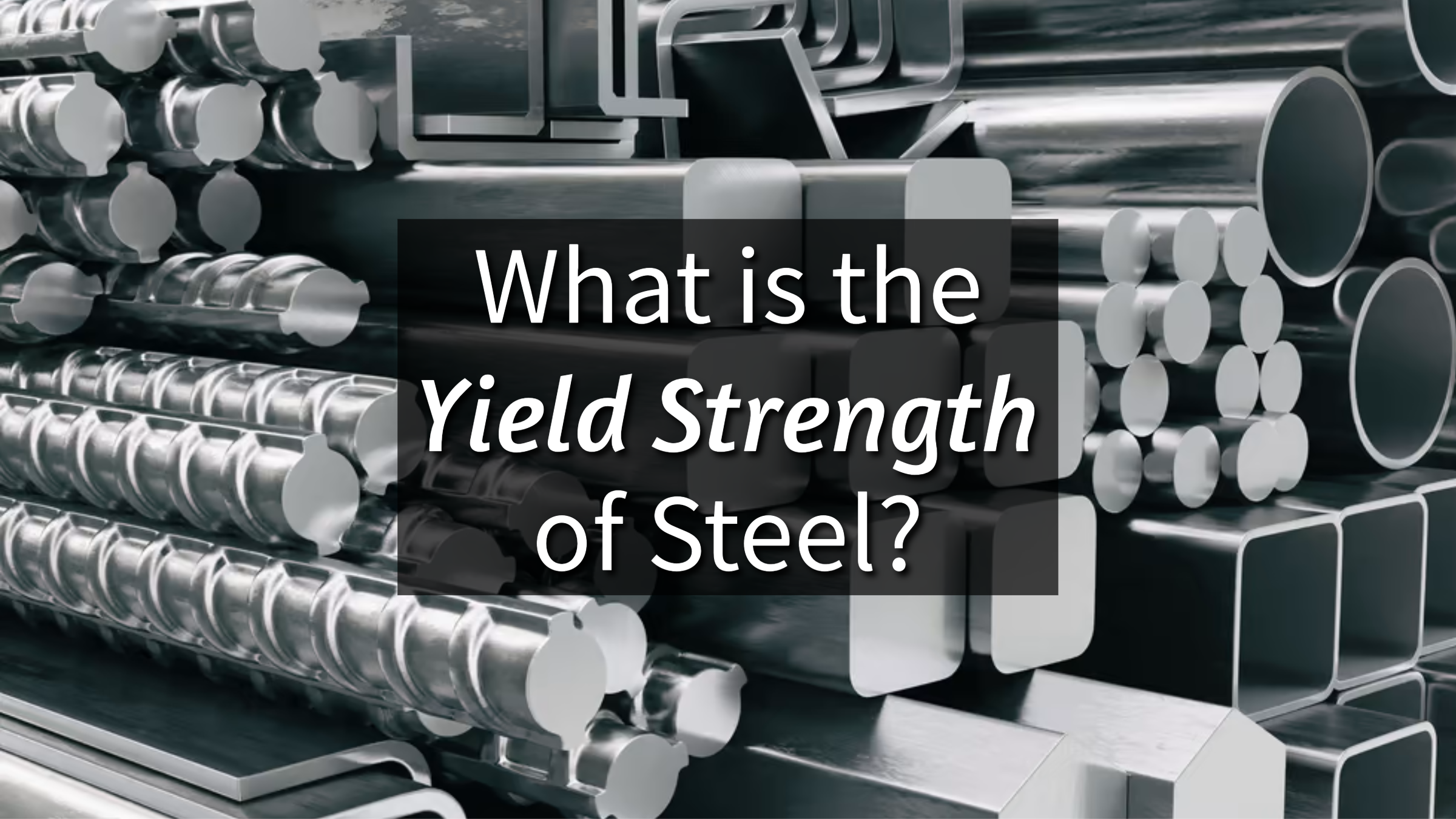 Yield Strength of Steel