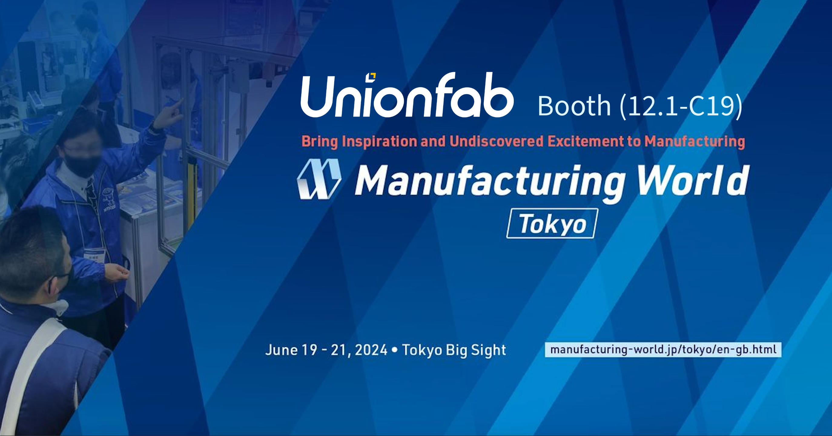 Unionfab at Manufacturing World Tokyo: Powers Up Your 3D Printing Business