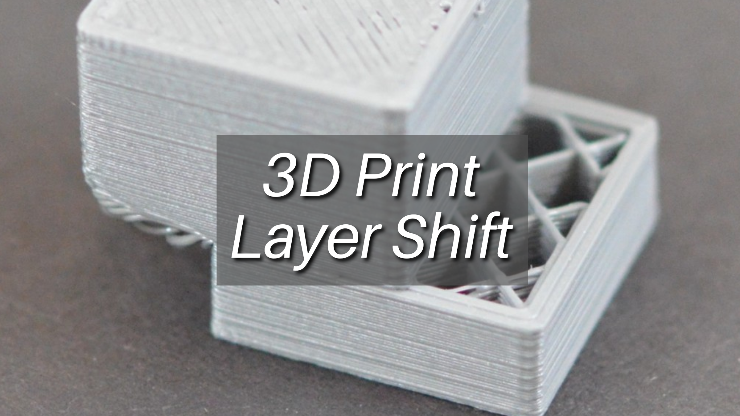 3D Print Layer Shift: Definition and Solution