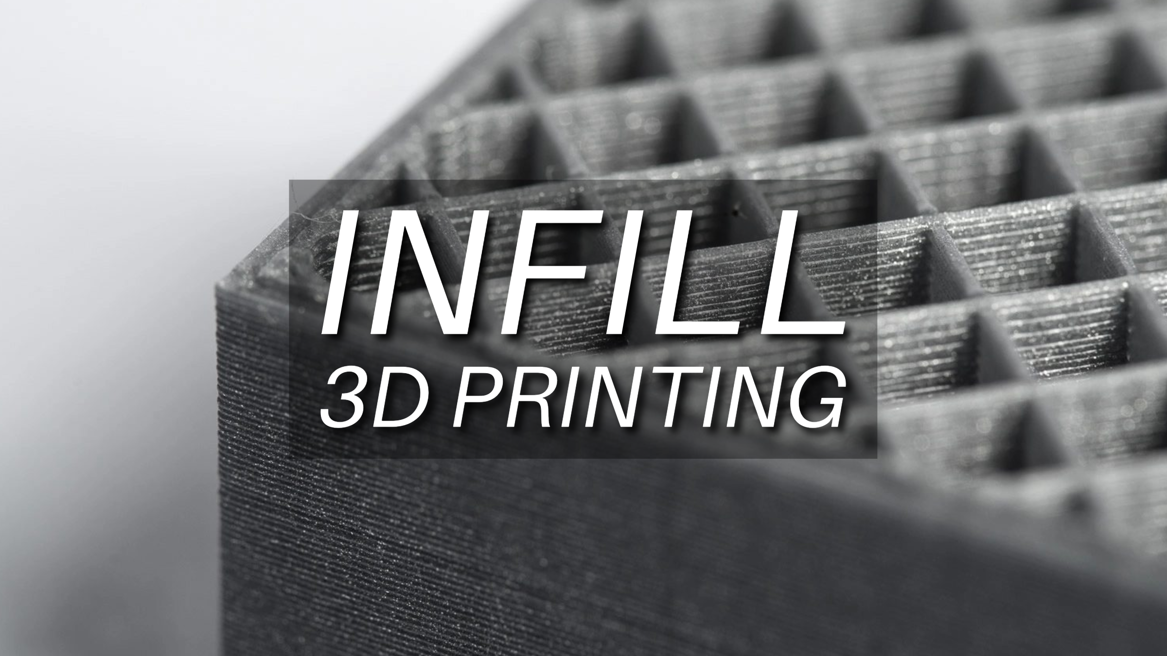 Infill 3D Printing: A Comprehensive Introduction