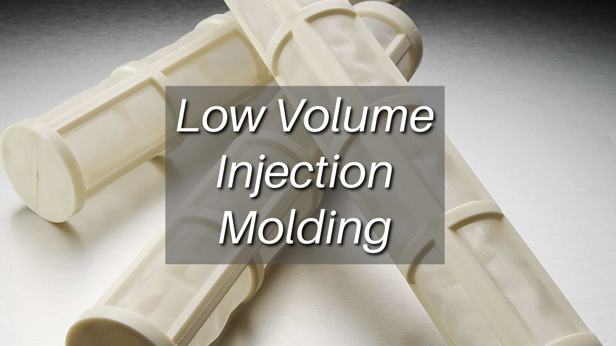 Low Volume Injection Molding: A Comprehensive Guide