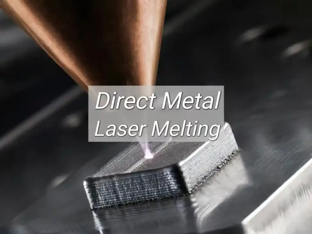 Direct metal laser melting
