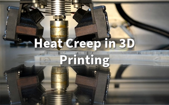 Heat Creep in 3D Printing: What It Is and How to Prevent It