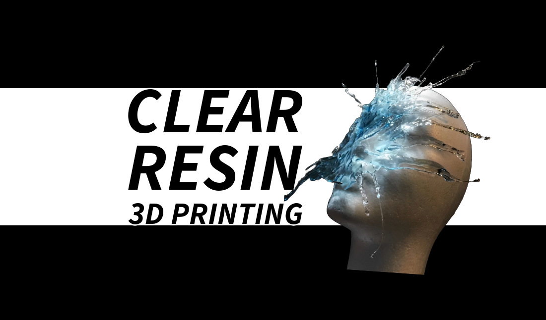 Guide to Clear Resin 3D Printing [+ Free Cost Calculator]