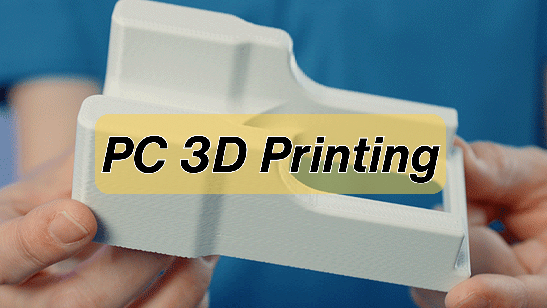   Guide to Polycarbonate 3D Printing [+Free Cost Calculator]