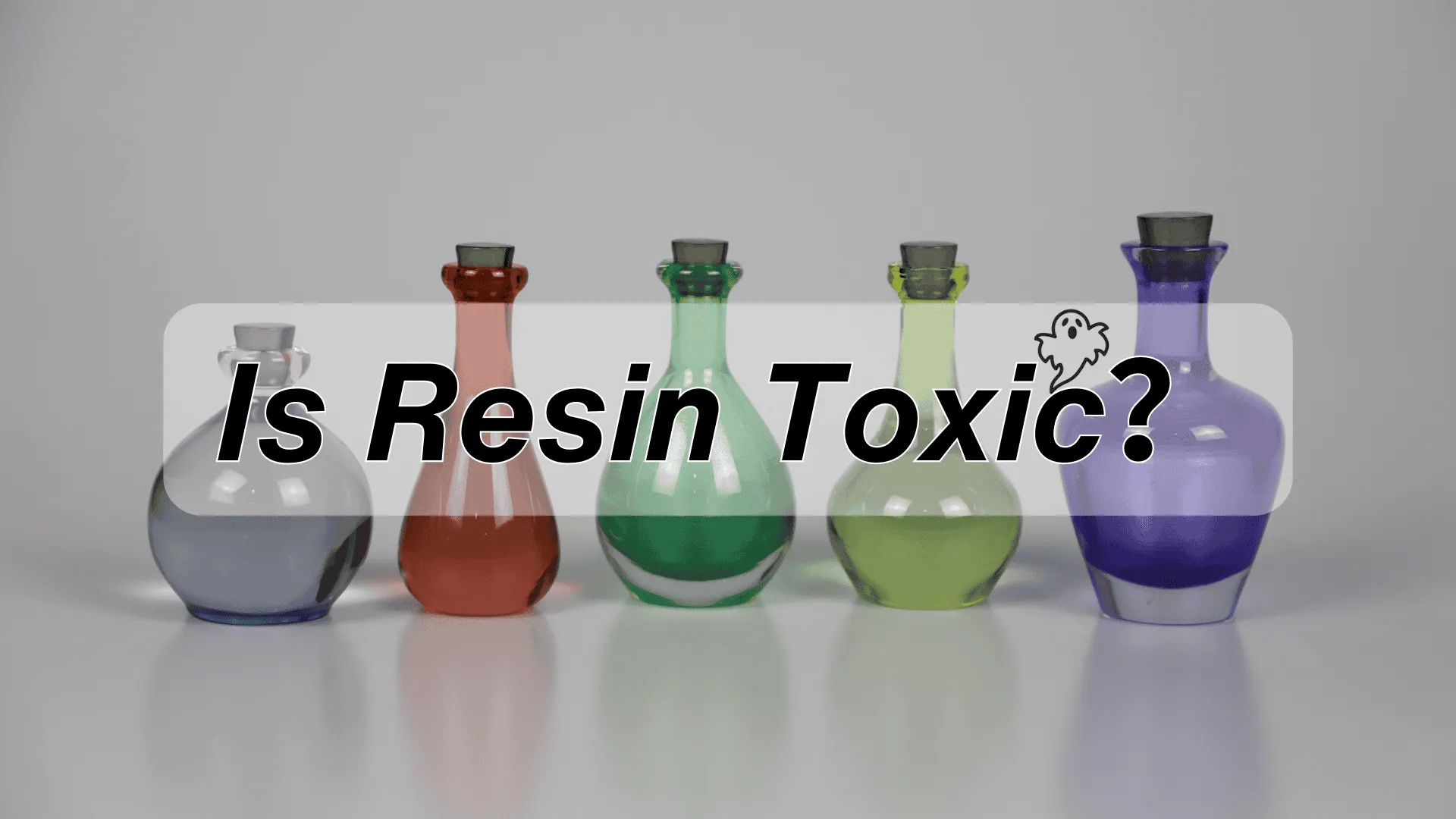 Is Resin Toxic?