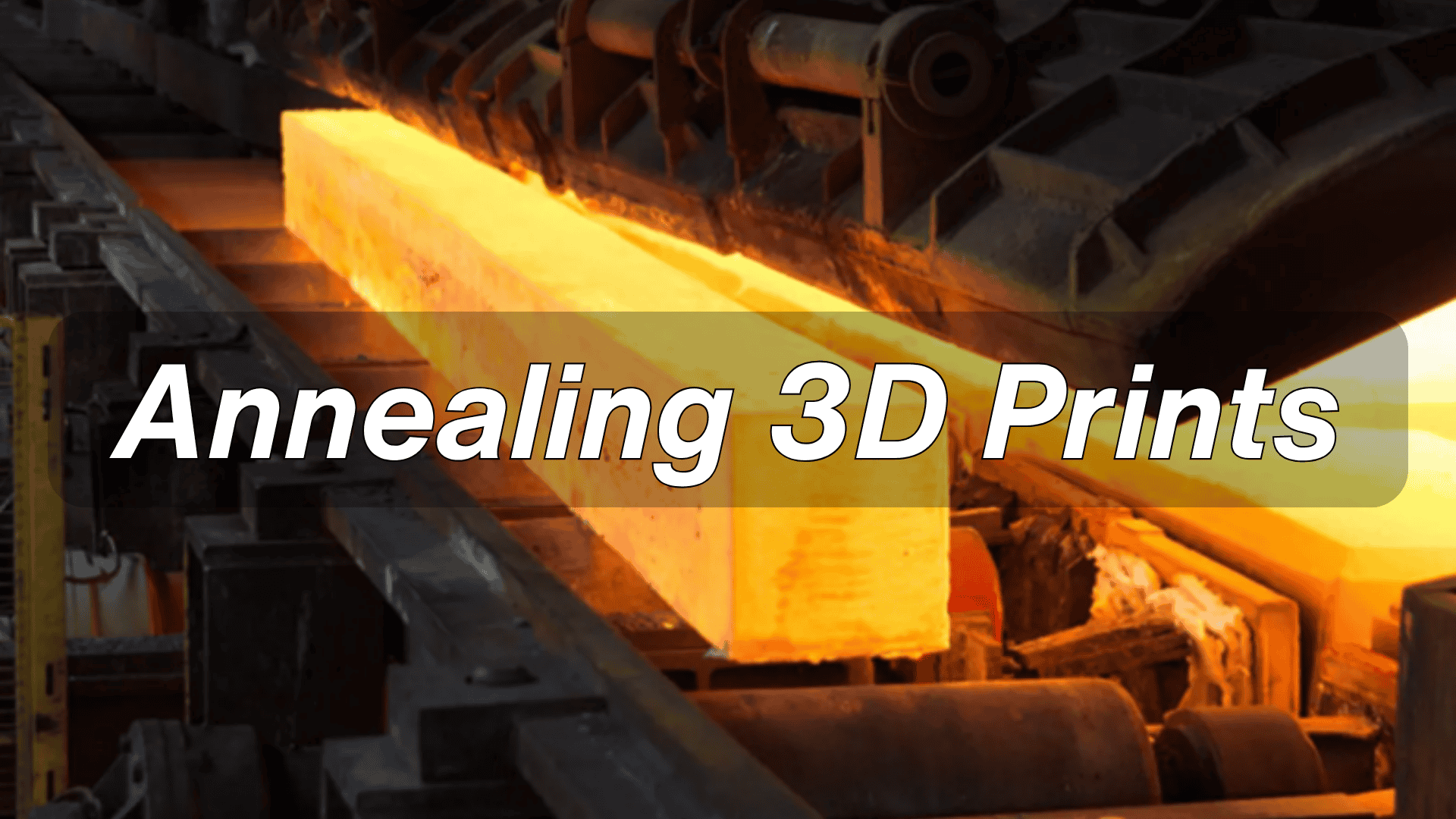 Guide to Annealing 3D Prints [+ Why & How]